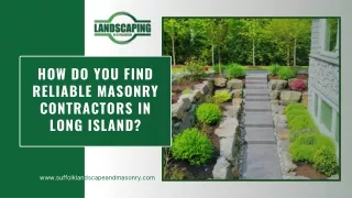 How Do You Find Reliable Masonry Contractors in Long Island?