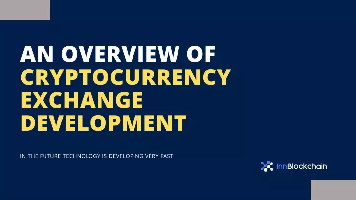 an overview of cryptocurrency exchange
