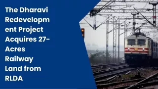The Dharavi Redevelopment Project Acquires 27-Acres Railway Land from RLDA (1)