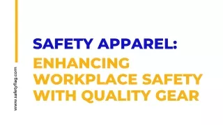 Safety Apparel - Enhancing Workplace Safety with Quality Gear