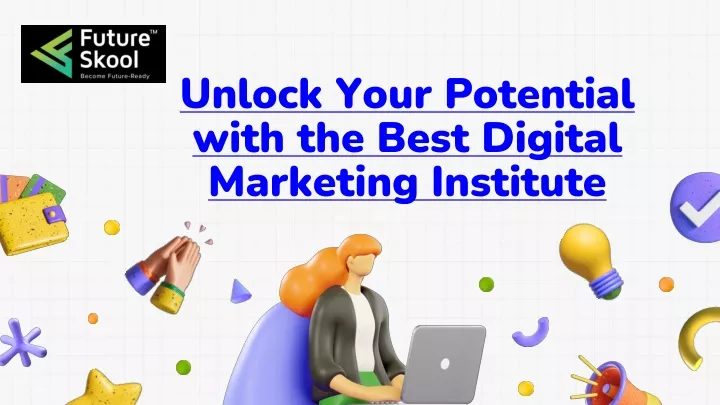 unlock your potential with the best digital