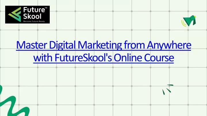 master digital marketing from anywhere with