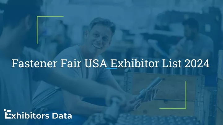 fastener fair usa exhibitor list 2024