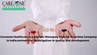 No.#1 Monopoly Pharma Franchise Company in India | Carezonehealthcare