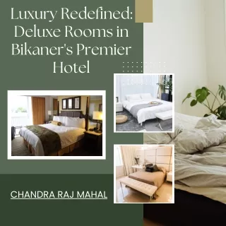 Luxury Redefined Deluxe Rooms in Bikaner's Premier Hotel