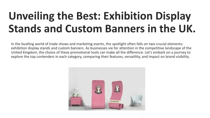 unveiling the best exhibition display stands and custom banners in the uk