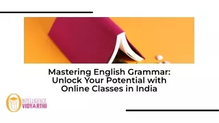 Mastering English Grammar Unlock Your Potential with Online Classes in India