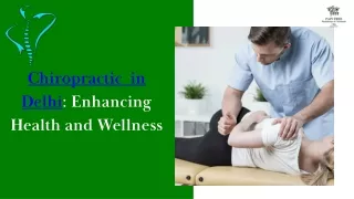 Chiropractic in Delhi: Promoting Well-being and Vitality