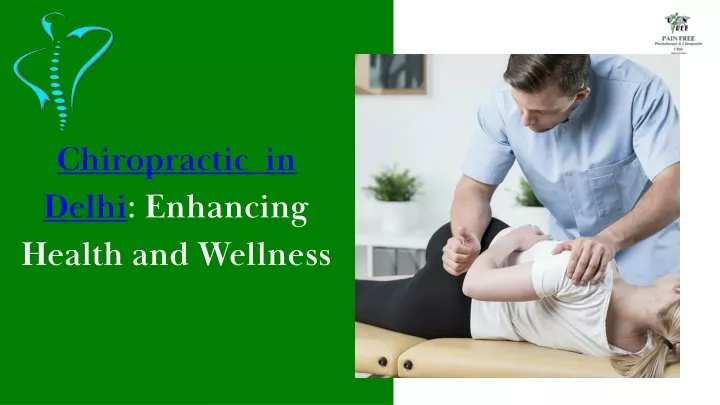 chiropractic in delhi enhancing health