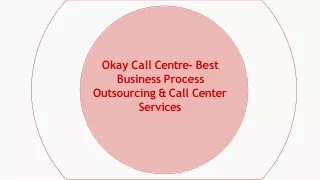 BPO and Call Center Outsourcing Services by Okay Call Centre