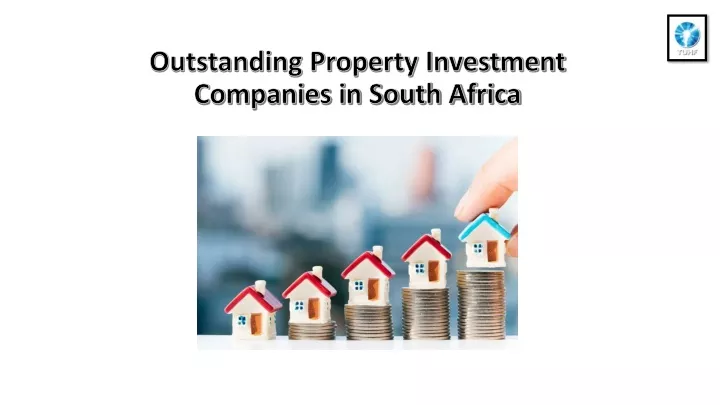 outstanding property investment companies in south africa