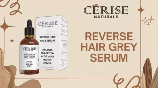 REVERSE HAIR GREY SERUM POWERED BY ARCOLYS AND BLACK TEA