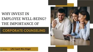 Why Invest in Employee Well-being The Importance of Corporate Counseling