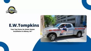 E.W. Tompkins: Your Water Heater Installation Experts in Albany, NY