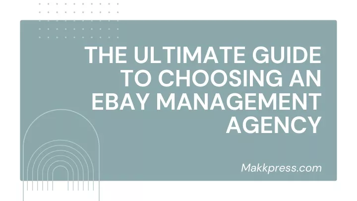 the ultimate guide to choosing an ebay management