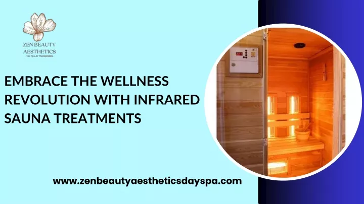 embrace the wellness revolution with infrared