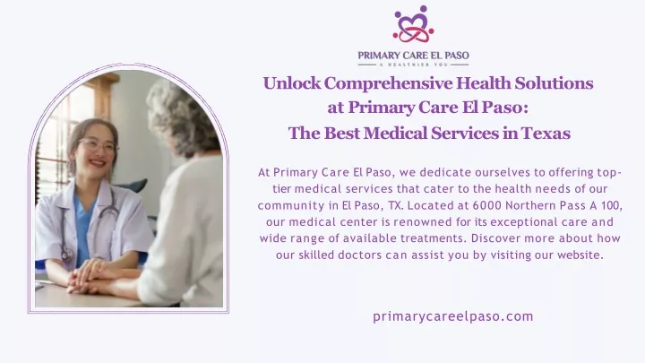 unlock comprehensive health solutions at primary care el paso the best medical services in texas