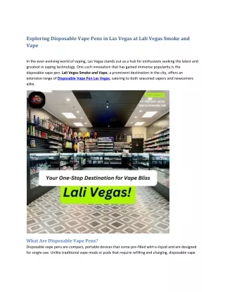 Exploring Disposable Vape Pens in Las Vegas at Lali Vegas Smoke and Vape