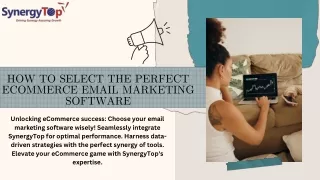 How To Select The Perfect ECommerce Email Marketing Software