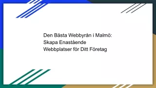 Den Bästa Webbyrån i Malmö: Skapa Enastående Webbplatser för Ditt Företag