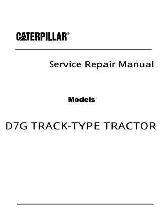 Caterpillar Cat D7G TRACK-TYPE TRACTOR (Prefix 92V) Service Repair Manual Instant Download