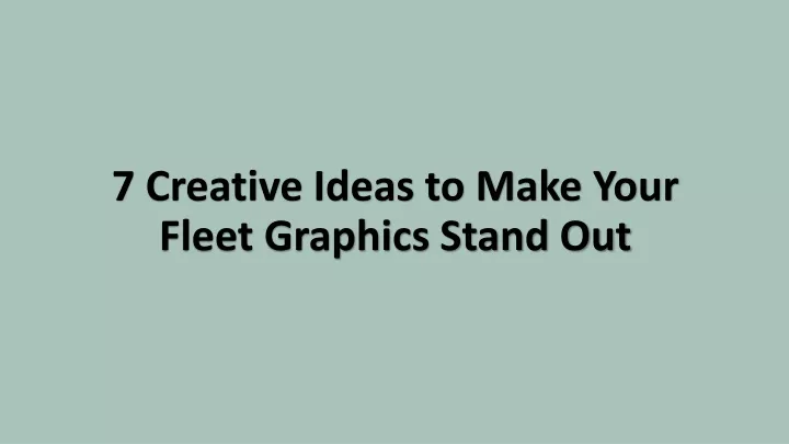 7 creative ideas to make your fleet graphics stand out