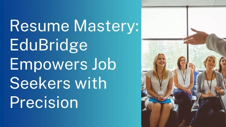 resume mastery edubridge empowers job seekers