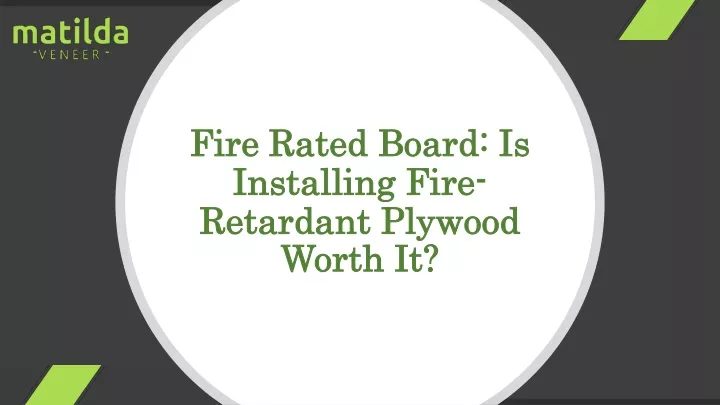 fire rated board is installing fire retardant
