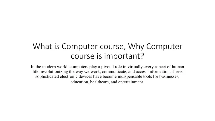 what is computer course why computer course is important