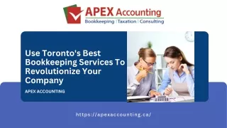 Use Toronto's Best Bookkeeping Services To Revolutionize Your Company