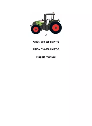 CLAAS ARION 650-620 CMATIC (Type A37)  ARION 550-530 CMATIC (Type A35) Tractor Service Repair Manual Instant Download