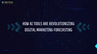 How AI Tools Are Revolutionizing Digital Marketing Forecasting