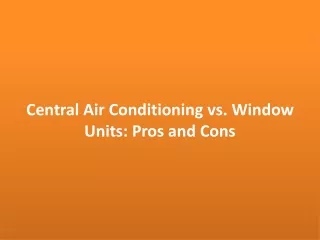 central air conditioning vs window units pros and cons