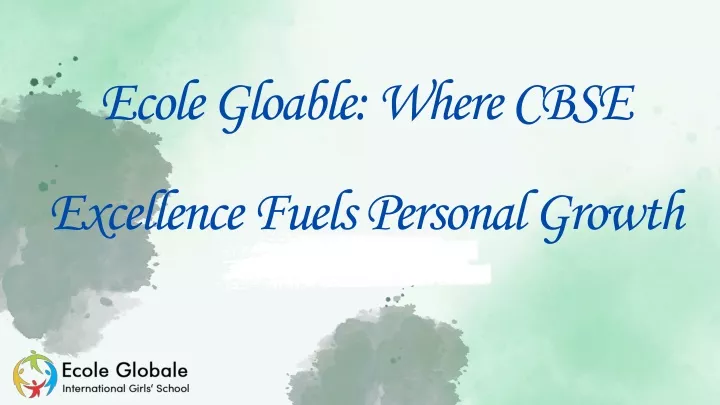 ecole gloable where cbse excellence fuels