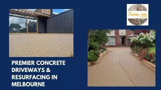 Premier Concrete Driveways & Resurfacing in Melbourne