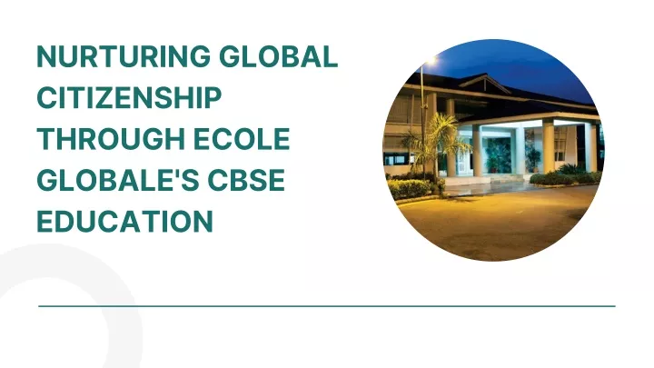 nurturing global citizenship through ecole