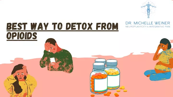 best way to detox from opioids