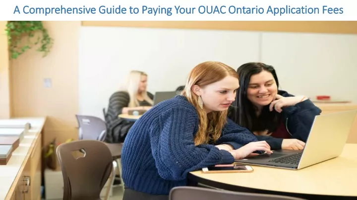 a comprehensive guide to paying your ouac ontario