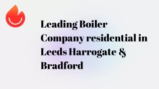 Boiler repairs Leeds, Harrogate and Bradford  Call now!