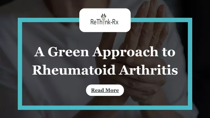 a green approach to rheumatoid arthritis