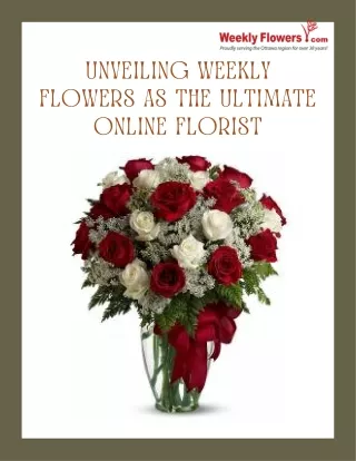 Floral Perfection Delivered: Experience the Best with Weekly Flowers