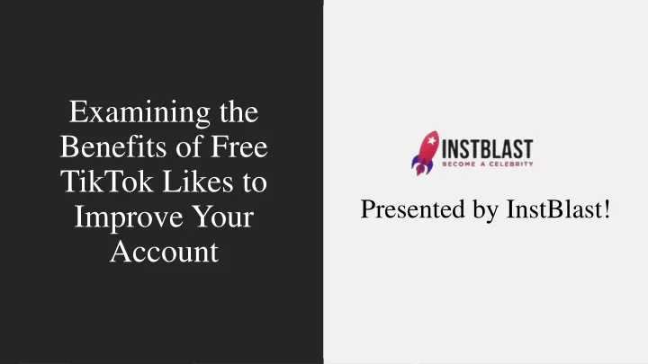 examining the benefits of free tiktok likes