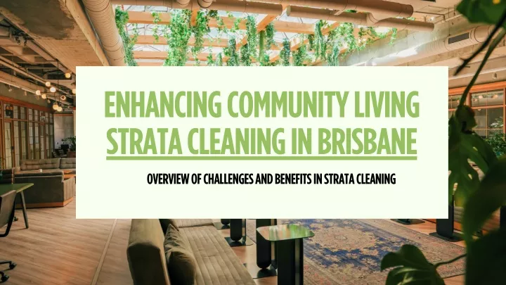 enhancing community living strata cleaning