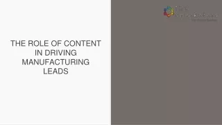 THE ROLE OF CONTENT IN DRIVING MANUFACTURING LEADS