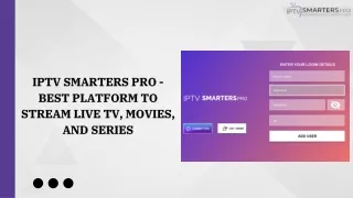 IPTV Smarters Pro - Best Platform to Stream Live TV Movies and Series