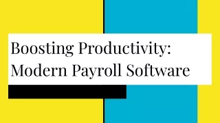 Boosting Productivity_ Modern Payroll Software