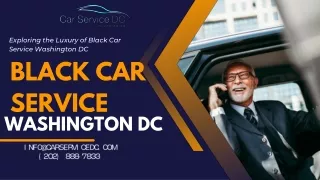 Exploring the Luxury of  Washington DC Black Car Service