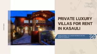 Luxury Villas for Rent in Kasauli