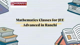 Mathematics Classes for JEE Advanced in Ranchi