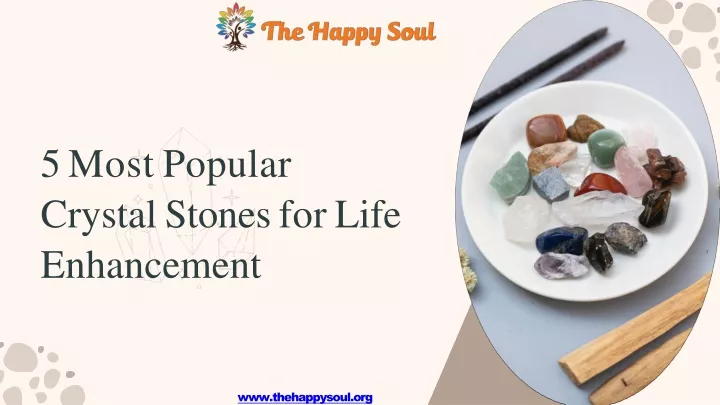 5 most popular crystal stones for life enhancement